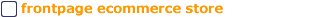Frontpage ecommerce store